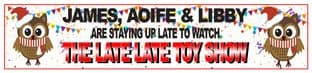 Late Late Toy Show Banner 2
