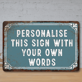 Personalised Custom Faux Rusted Vintage Style Metal Sign Blue