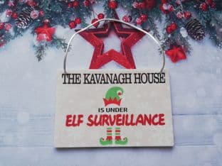 Personalised Family Under Elf Surveillance Plaque
