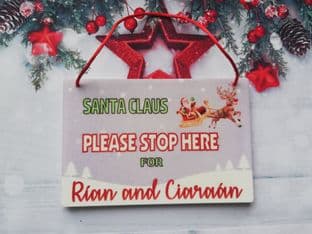 Personalised Santa Stop Here Christmas Plaque