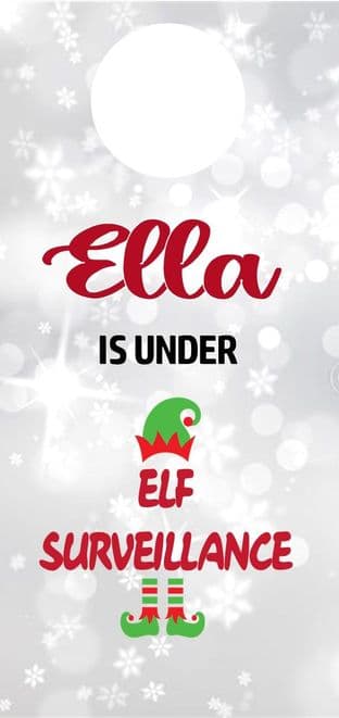 Personalised Under Elf Surveillance Door Hanger 1
