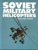Arms & Armour Press: Soviet Military Helicopters by Hans-Heiri Stapfer