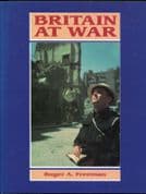 Britain at War by Roger A Freeman