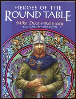 Heroes of the Round Table by Mike Dixon-Kennedy