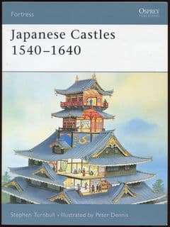 Osprey Fortress 05: Japanese Castles 1540-1640