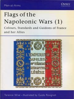 Osprey Men at Arms MAA 077 Flags of the Napoleonic Wars (1) France & Her Allies