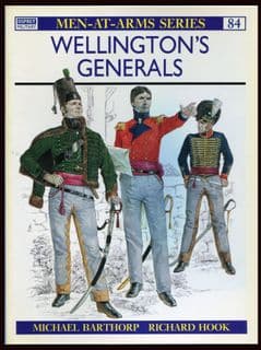 Osprey Men at Arms MAA 084 Wellington’s Generals by Michael Barthorp