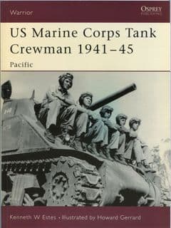 Osprey Warrior WAR 092 US Marine Corps Tank Crewman 1941 – 45 Pacific