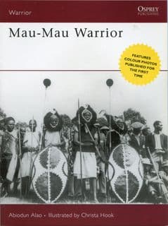 Osprey Warrior WAR 108 Mau Mau Warrior (1952-1960)