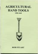 Stuart Press: Agricultural Hand Tools 1580-1660 by Rob Stuart