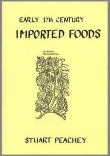 Stuart Press: Early 17th Century Imported Foods