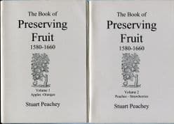 Stuart Press: The Book of Preserving Fruit 1580-1660 Vols 1 & 2