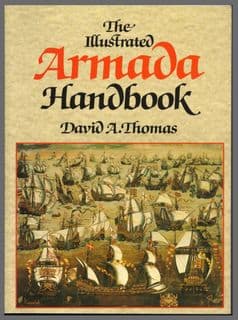 The Illustrated Armada Handbook by D. A. Thomas