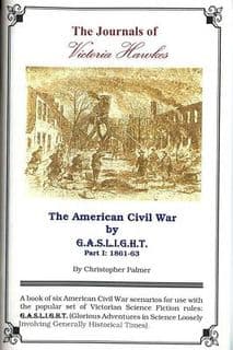 The Journals of Victoria Hawkes: The ACW by GASLIGHT