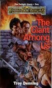 TSR Forgotten Realms Novel: The Giant Among Us, Book 2 of the Twilight Giants