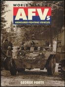 World War Two AFVs and Self Propelled Artillery by George Forty (Hardback)