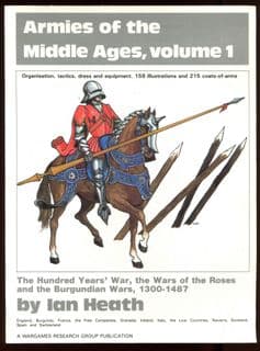 WRG: Armies of the Middle Ages Vol 1 1300-1487 AD by Ian Heath P/B