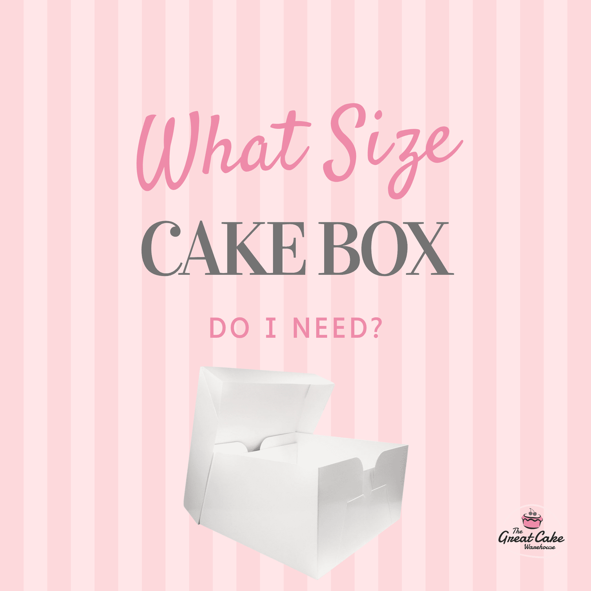 What Size Cake Box Do I Need? A Complete Cake Box Size Guide