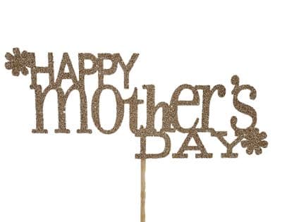 Kelsi Marsh - Happy Mothers Day with Flowers Light Gold Glitter Cake Topper