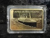 Titanic, Gold plated Memorial Ingot, No COA, OS704