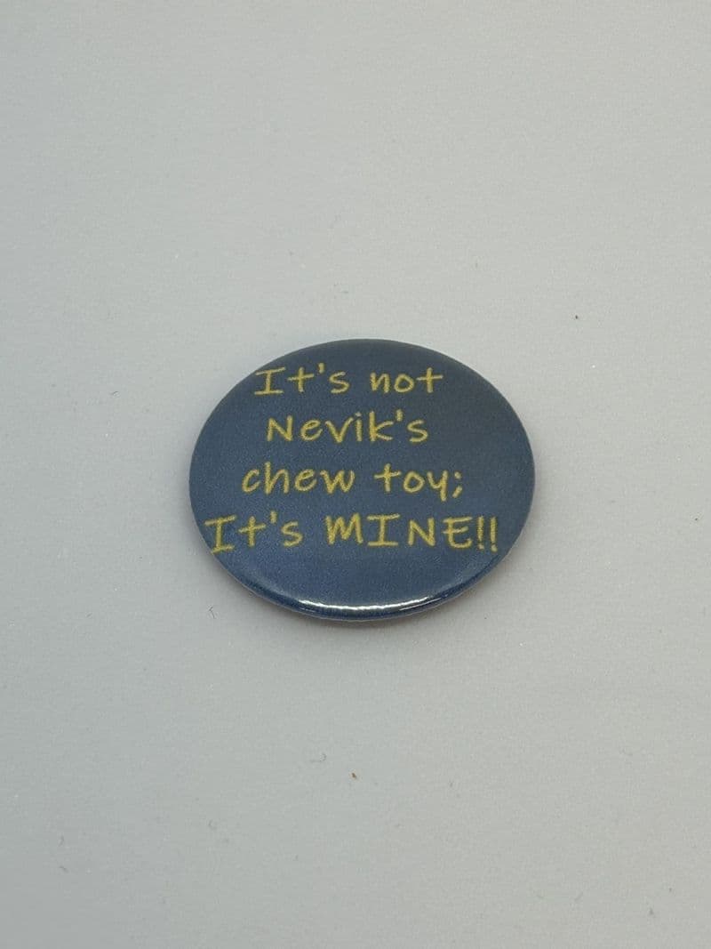 Chew Toy (Mine!) Needle Minder