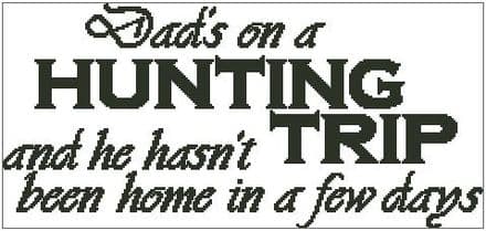 Dad's On a Hunting Trip