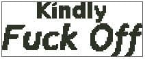 Kindly Fuck Off