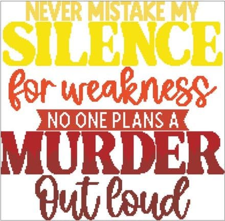 Never Mistake My Silence