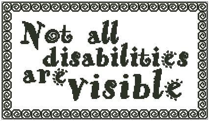 Not All Disabilities are Visible