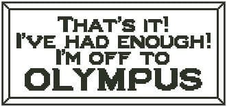 That's It! I'm Off to Olympus
