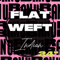 INDIAN Flat Weft 24