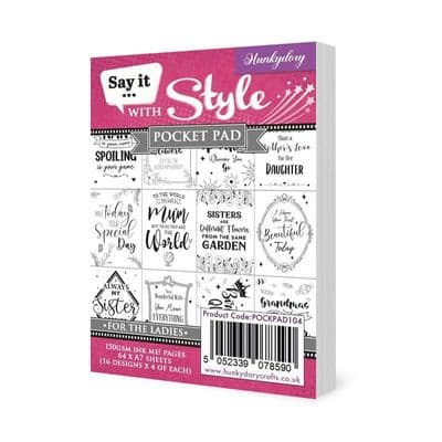 For The Ladies Hunkydory Say it with Style Pocket Pad  64 A7 Sheets