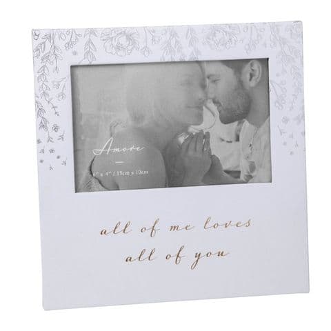 All Of Me Loves All Of You White Photo Frame