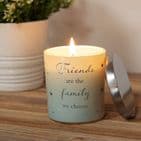 Friends Are The Family We Choose Rose & Blackcurrant Scented Candle Gift for friend