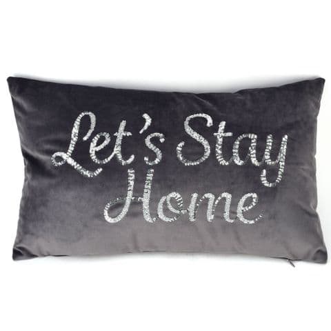 Grey Velvet Oblong Cushion With Silver Sequin Words 'Lets Stay Home'