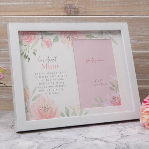 Lovliest Mum White Wooden and Pink Floral Photo Frame With Verse For Mum