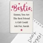 Personalised #Bestie Fridge Magnet Gift For Best Friend