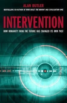 Alan Butler - Intervention: How Humanity from the Future has Changed its Own Past