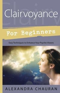 Alexandra Chauran - Clairvoyance for Beginners (book)
