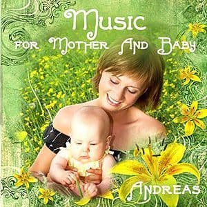 Andreas CD - Music for Mother & Baby