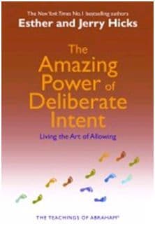 Esther & Jerry Hicks (Teachings of Abraham) - The Amazing Power of Deliberate Intent (Book)