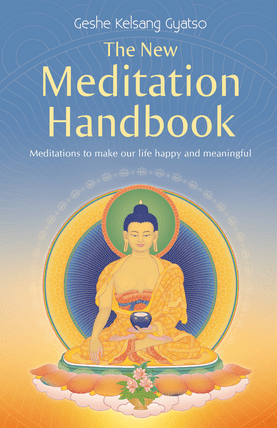 Geshe Kelsang Gayatso - The New Meditation Handbook (Book)