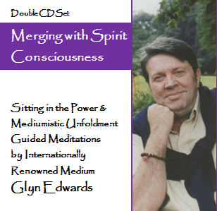 Glyn Edwards - Merging with Spirit Consciousness (Double CD) 2005