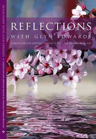 Glyn Edwards - Reflections with Glyn Edwards