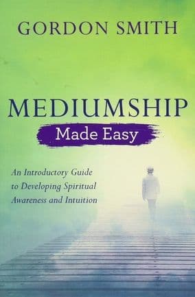 Gordon Smith - Mediumship Made Easy (Book)