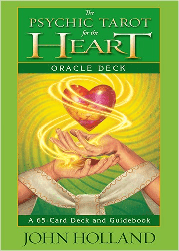 John Holland - The Psychic Tarot for the Heart Oracle Deck (Card Deck & Guidebook)