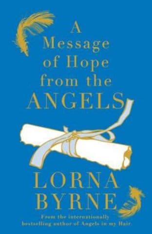 Lorna Byrne - A Message of Hope from the Angels (Hardback - book)