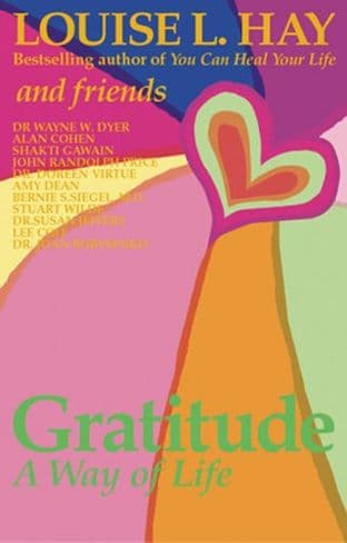 Louise Hay & Friends - Gratitude: A Way of Life (Book)