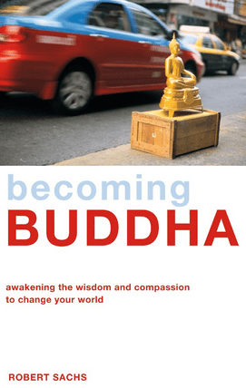 Robert Sachs - Becoming Buddha (Book)