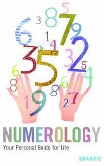 Sonia Ducie - Numerology: Your Personal Guide For Life